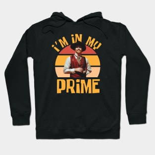 im-in-my-prime Hoodie